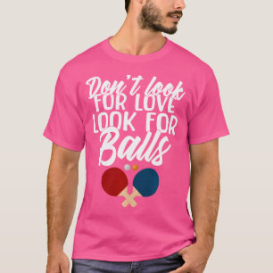 Camiseta Não Procure Por Amor Procure Por Bolas Engraçadas