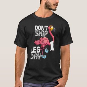 Camiseta Não Pule o Dia de Perna Flamingo Fofo Treino Aca