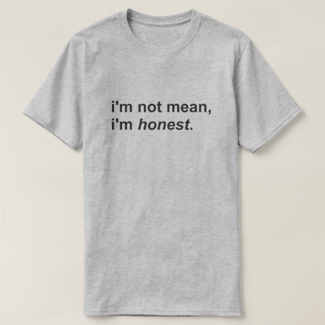 Camiseta Não quero dizer que sou honesto (Frente do Design)