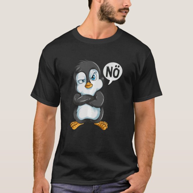 Camiseta Não quero estar com pinguins de mau humor não se s (Frente)