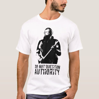 Camiseta não questione a autoridade
