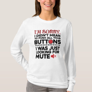 Camiseta Não quis empurrar seus botões com uma citação sarc