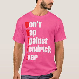 Camiseta Não Rap contra Kendrick Ever TShirt 1