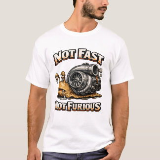 Camiseta Não Rápido Não Furioso