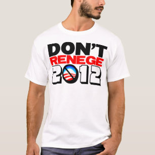 Camiseta Não renege 2012