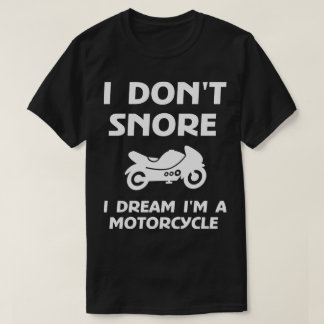 Camiseta Não ronco, sonho que sou hilário de motocicleta