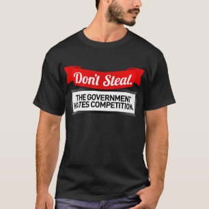Camiseta Não roube. O governo deia a competição