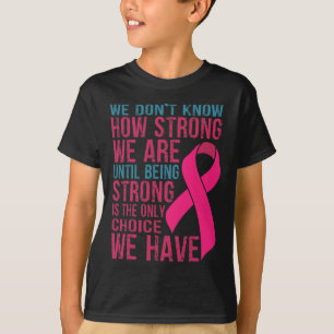Camiseta Não sabemos quão fortes somos