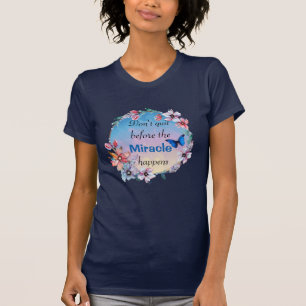 Camiseta Não Sair antes do milagre acontecer Floral Azul