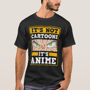Camiseta Não são desenhos animados, são mangãs japonesa