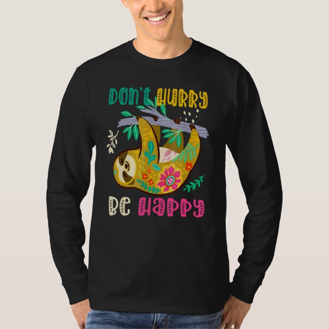 Camiseta Não Se Apresse De Ser Feliz Equipe De Acampamento  (Frente)