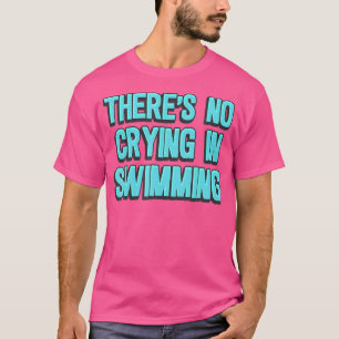 Camiseta Não Se Chora Na Natação