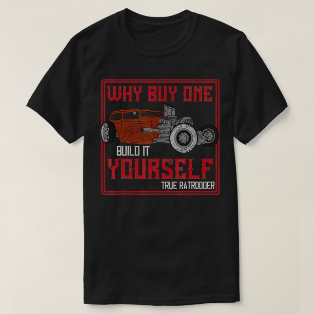 Camiseta Não se Comprar que ele construa o Rat Rod (Frente do Design)