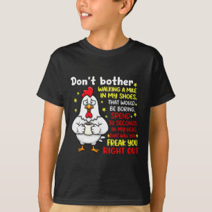 Camiseta Não se Dê ao Trabalho de Andar Uma Milha Nos Meus 