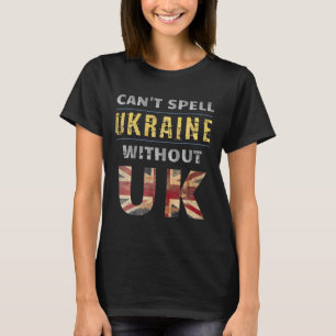 Camiseta Não se Escreve Ucrânia Sem o Apoio do Reino Unido