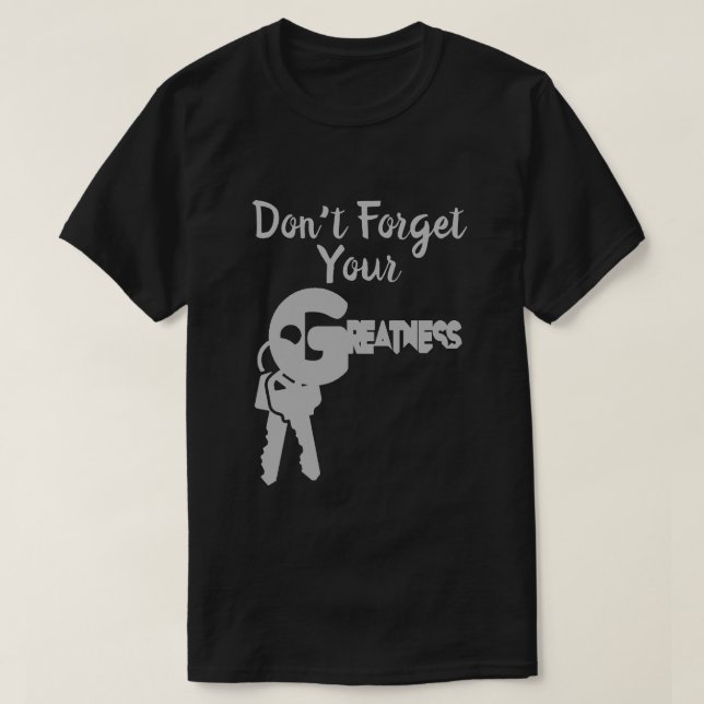 Camiseta Não se esqueça da sua grandeza T-Shirt (Frente do Design)