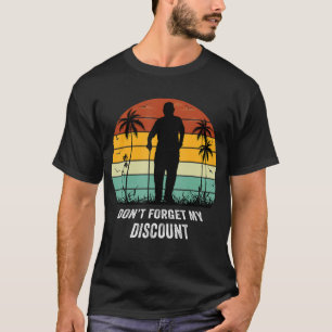 Camiseta Não se esqueça do meu desconto - Pessoas velhas e 