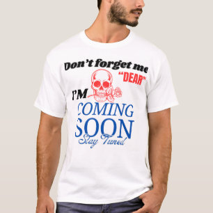 Camiseta Não se esqueçam das t-shirts personalizadas de alt