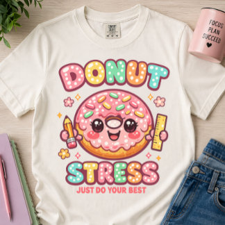 Camiseta Não se Estrese Apenas Faça o Seu Melhor Professor