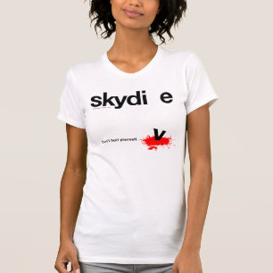 Camiseta Não se fira Skydiver