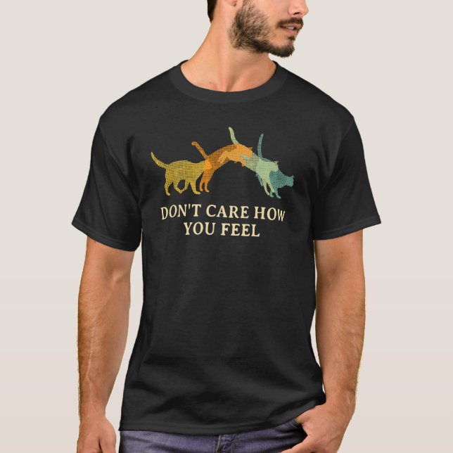 Camiseta Não se importa como você sente o Gato de Introduçã (Frente)