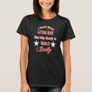 Camiseta Não se importa de ficar com o corpo mais velho lev