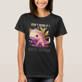 Camiseta Não se Importa se eu Axolotl Perguntas Peixe Ambul