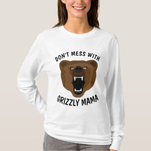 Camiseta NÃO SE INCOMODE COM A MÃE DO URSO, A MÃE T-shirts