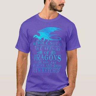 Camiseta Não se Intrometa nos Assuntos dos Dragões Premiumr