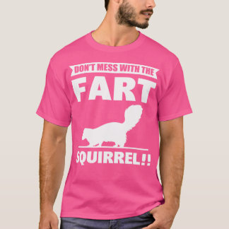 Camiseta Não Se Mestione Com O Esquilo Fart.