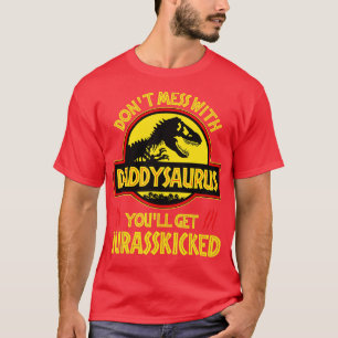 Camiseta Não Se Mestique Com Daddysaurus... Você Vai Ser Ju