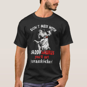 Camiseta Não Se Mestique Com Daddysaurus... Você Vai Ser Ju