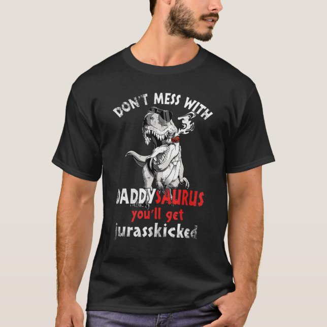 Camiseta Não Se Mestique Com Daddysaurus... Você Vai Ser Ju (Frente)