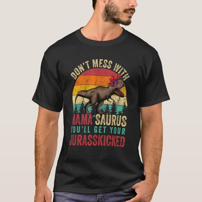 Camiseta Não Se Mestique Com Mamasaurus Você Vai Ter Jurass (Frente)