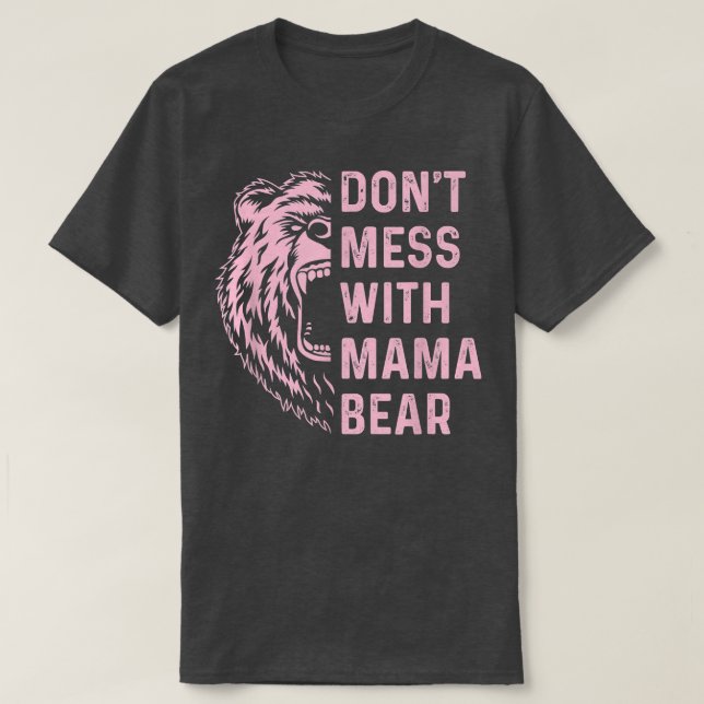 Camiseta Não se meta com a mamãe Bear para a mãe 166 (Frente do Design)