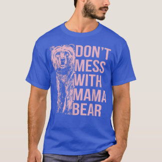 Camiseta Não se meta com a mamãe Ursa