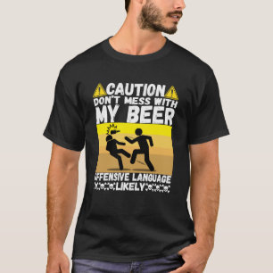 Camiseta Não se meta com a minha cerveja, o melhor humor pa