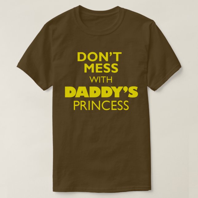 Camiseta Não se meta com a Princesa Pai (Frente do Design)