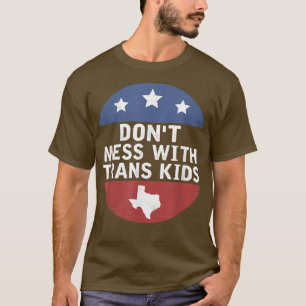 Camiseta Não se meta com a Trans Kids Texas proteja o Trans