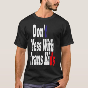 Camiseta Não se meta com a Trans Kids Texas proteja o Trans