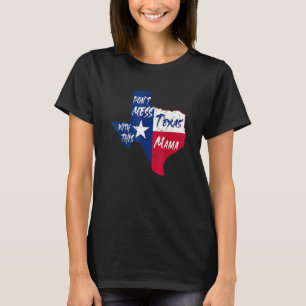 Camiseta Não se meta com essa mamãe do Texas