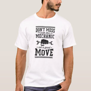 Camiseta Não se meta com essa mecânica, não é uma boa jogad