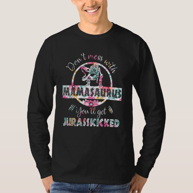 Camiseta Não se meta com Mamasaurus Rex Dinossaur Mãe (Frente)