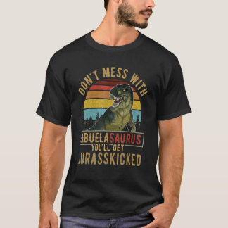 Camiseta Não se meta com o Abuelassauro. Você vai pegar o J