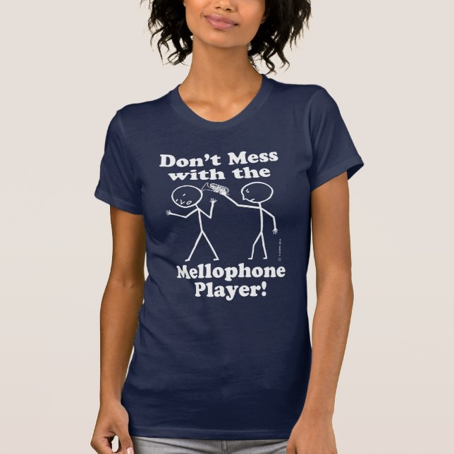 Camiseta Não se meta com o mellophone Player (Frente)