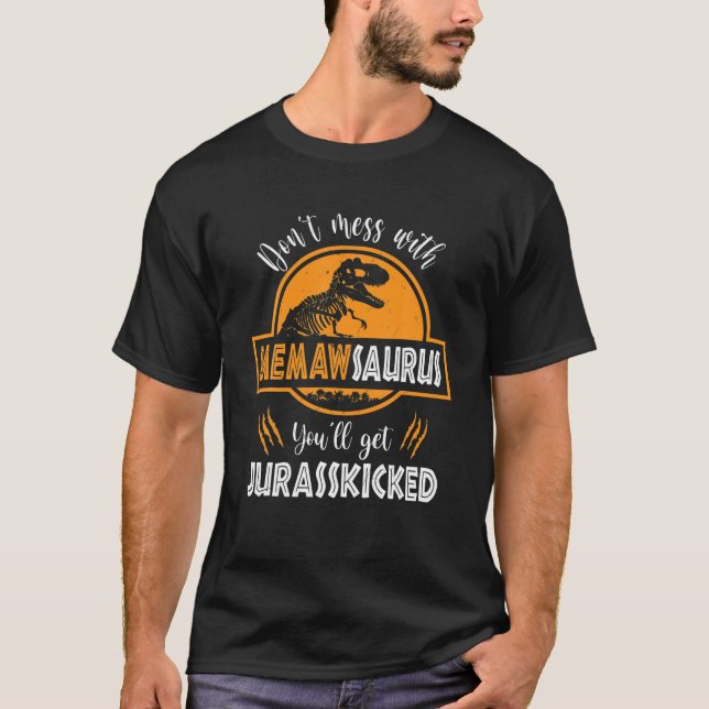 Camiseta Não se meta com o Memawsaurus. Você vai pegar o Ju (Frente)