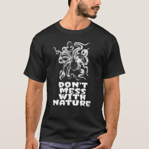Camiseta Não se meta com o Octopus da Natureza