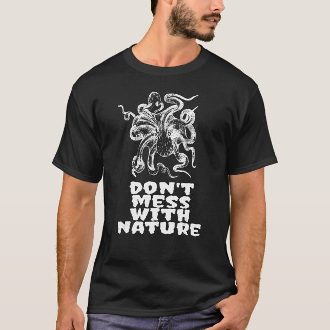 Camiseta Não se meta com o Octopus da Natureza (Frente)