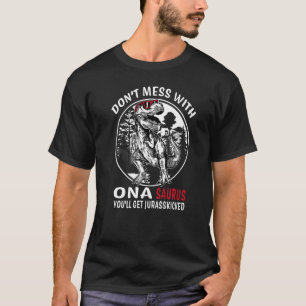 Camiseta Não se meta com Ona Saurus Jurasschou vovó