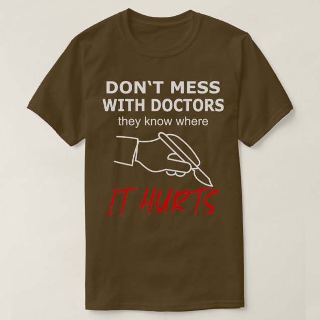 Camiseta Não se meta com os médicos que dói (Frente do Design)